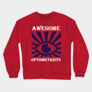 awesome optometrist Crewneck Sweatshirt